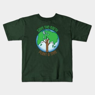 Save The Earth - Plant A Tree Kids T-Shirt